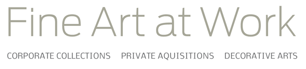 Fine Art at Work - CORPORATE COLLECTIONS PRIVATE AQUISITIONS DECORATIVE ARTS